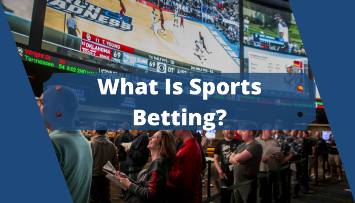 What is Sports Betting